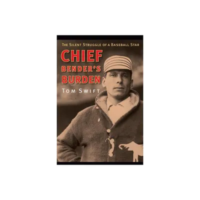 Chief Benders Burden - by Tom Swift (Paperback)