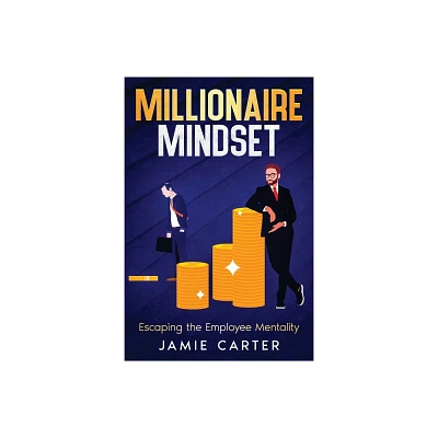 Millionaire Mindset - by Jamie Carter (Paperback)