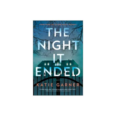 The Night It Ended - by Katie Garner (Paperback)