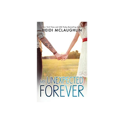 My Unexpected Forever - by Heidi McLaughlin (Paperback)