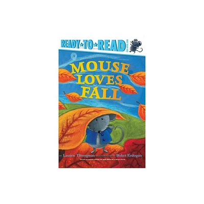 Mouse Loves Fall - by Lauren Thompson (Paperback)