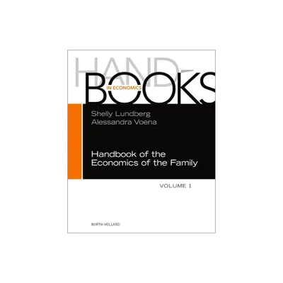 Handbook of the Economics of the Family - (Handbooks in Economics) (Hardcover)