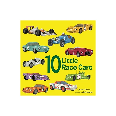 10 Little Race Cars - (10 Little Vehicles) by Annie Bailey (Board Book)