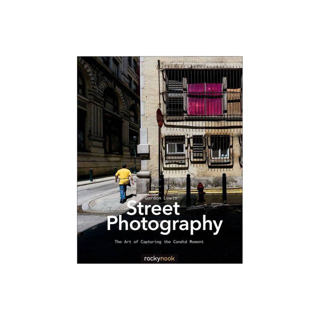 Street Photography - by Gordon Lewis (Paperback)