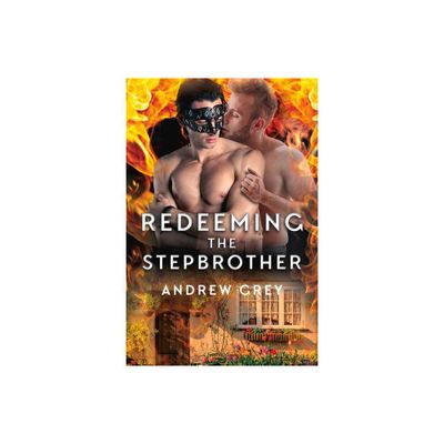 Redeeming the Stepbrother - (Tales from St. Giles) by Andrew Grey (Paperback)