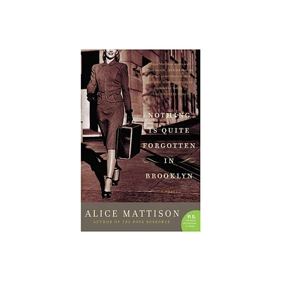 Nothing Is Quite Forgotten in Brooklyn - by Alice Mattison (Paperback)