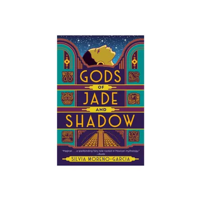 Gods of Jade and Shadow - by Silvia Moreno-Garcia (Paperback)