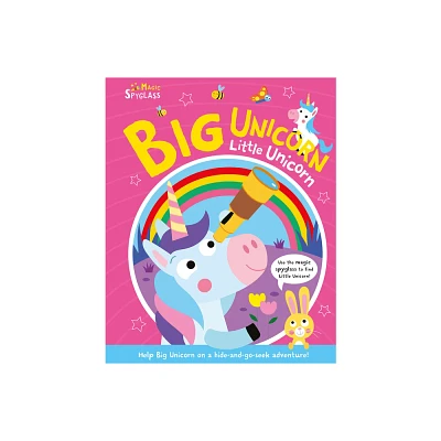 Big Unicorn Little Unicorn - (Seek and Find Spyglass Books) by Katie Button (Board Book)