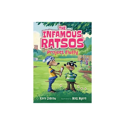 The Infamous Ratsos: Project Fluffy - by Kara Lareau (Hardcover)