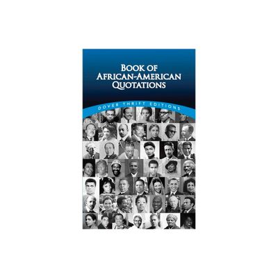 Book of African-American Quotations - (Dover Thrift Editions: Black History) by Joslyn Pine (Paperback)