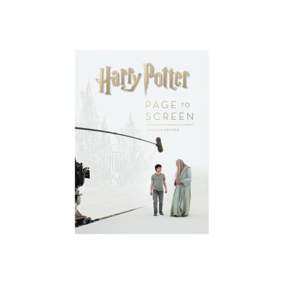 Harry Potter Page to Screen: Updated Edition - by Bob McCabe (Hardcover)