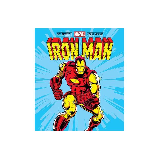 Iron Man: My Mighty Marvel First Book - by Marvel Marvel Entertainment (Board Book)