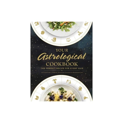 Your Astrological Cookbook - by Catherine Urban (Hardcover)