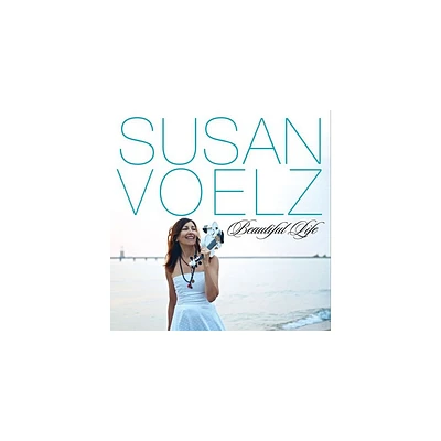 Susan Voelz - Beautiful Life (CD)