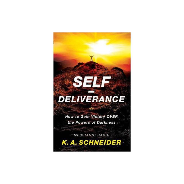 Self-Deliverance - by Rabbi K a Schneider (Paperback)