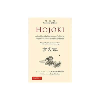 Hojoki: A Buddhist Reflection on Solitude - by Kamo No Chomei (Hardcover)