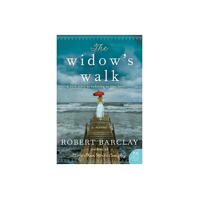 The Widows Walk - by Robert Barclay (Paperback)