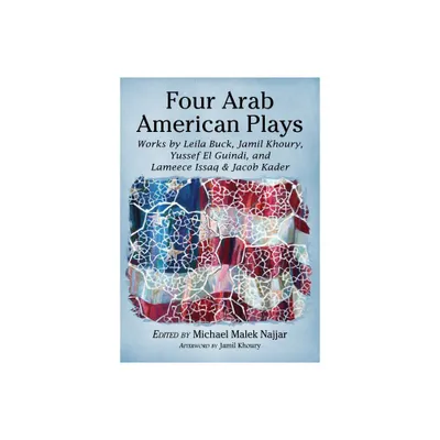 Four Arab American Plays - by Michael Malek Najjar (Paperback)