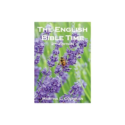 The English Bible Time - 2nd Edition by Martha L Cochran (Paperback)