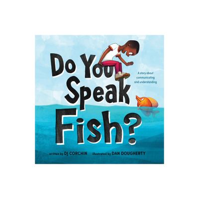 Do You Speak Fish? - by Dj Corchin (Hardcover)