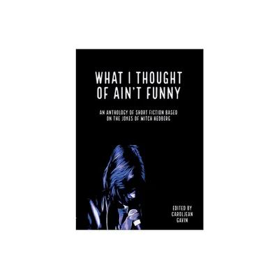 What I Thought of Aint Funny - by Caroljean Gavin (Paperback)