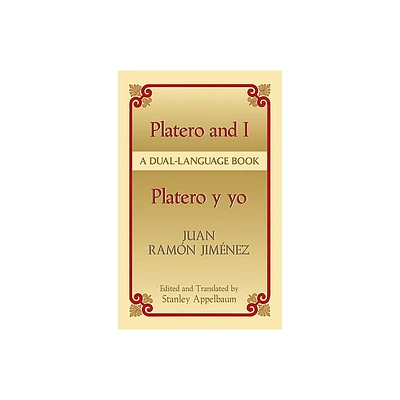 Platero y Yo/Platero And I - (Dover Dual Language Spanish) by Juan Ramon Jimenez (Paperback)