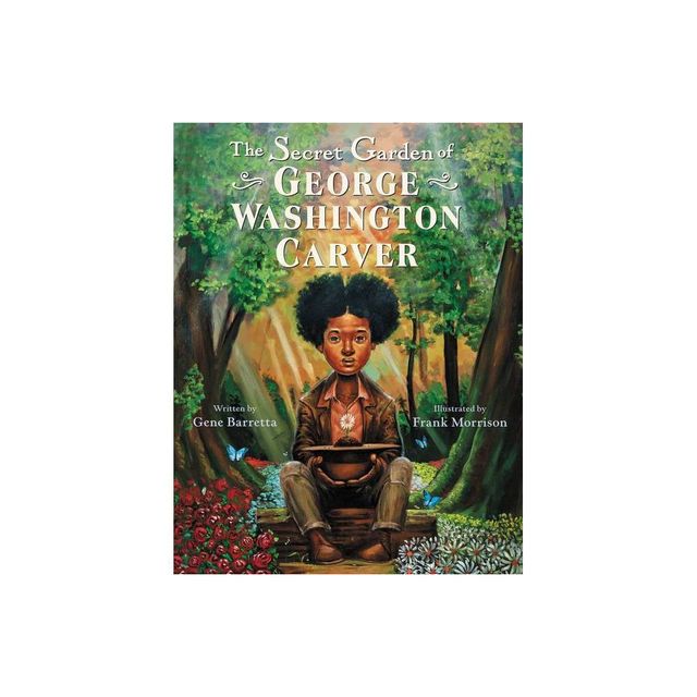 The Secret Garden of George Washington Carver