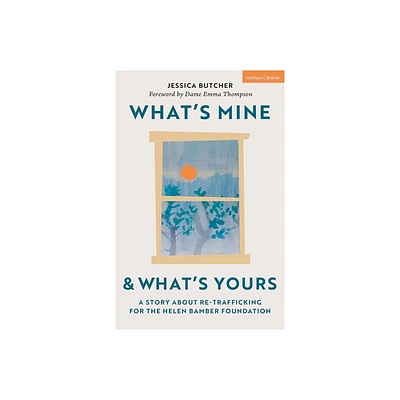 Whats Mine & Whats Yours - (Modern Plays) by Jessica Butcher (Paperback)