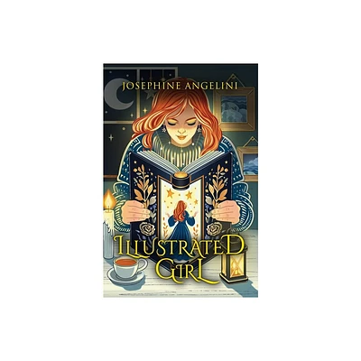 Illustrated Girl - (Chronicles of Lucitopia) by Josephine Angelini (Paperback)