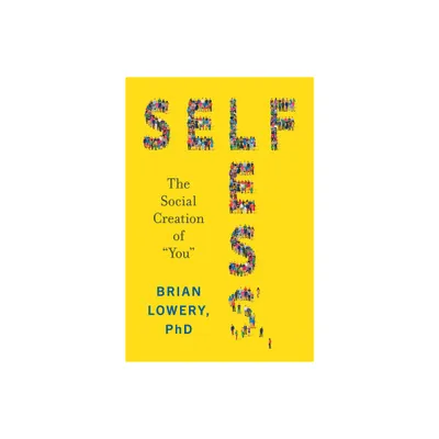 Selfless - by Brian Lowery (Hardcover)