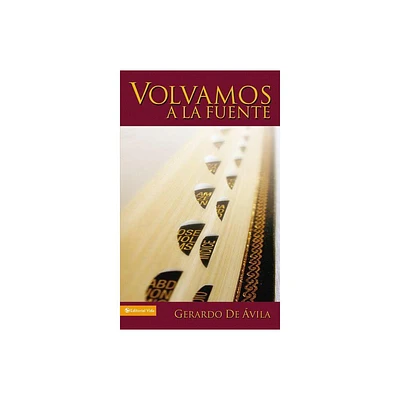 Volvamos a la Fuente - by Gerardo de Avila (Paperback)