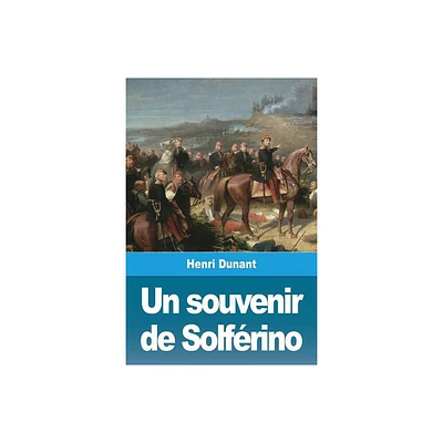 Un souvenir de Solfrino - by Henri Dunant (Paperback)