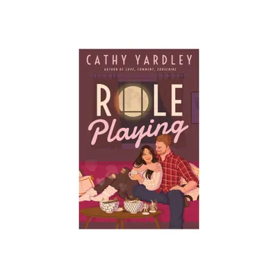 Role Playing - by Cathy Yardley (Paperback)