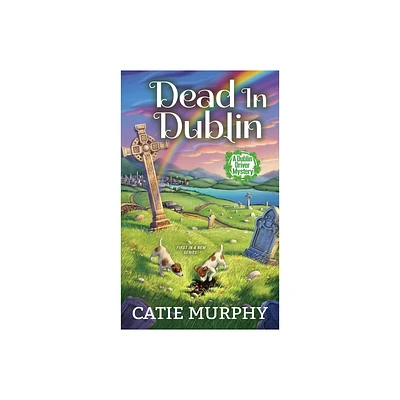 Dead in Dublin - (Dublin Driver Mysteries) by Catie Murphy (Paperback)