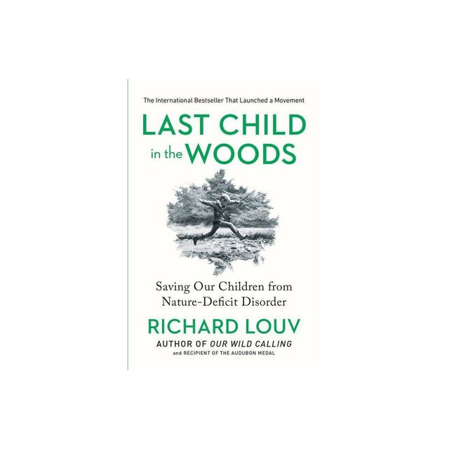 Last Child in the Woods (Paperback) by Richard Louv