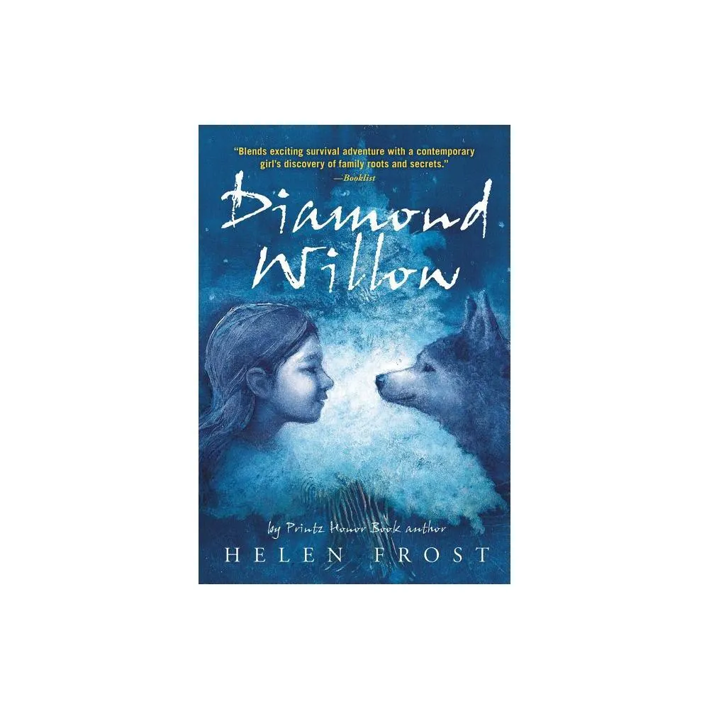 Diamond Willow - by Helen Frost (Paperback)