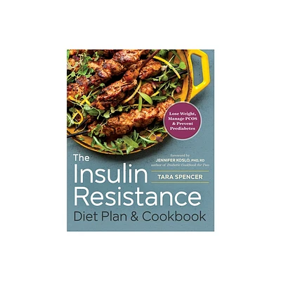 The Insulin Resistance Diet Plan & Cookbook - by Tara Spencer (Paperback)