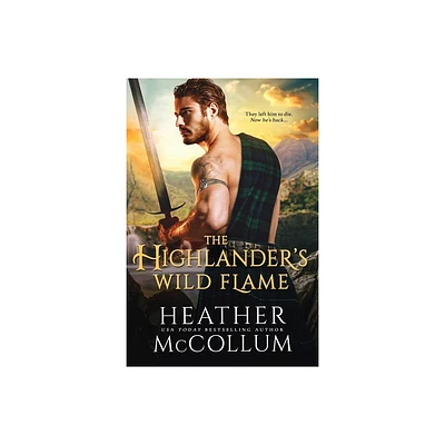 The Highlanders Wild Flame - by Heather McCollum (Paperback)