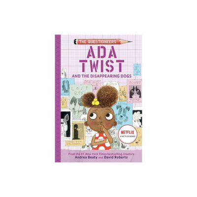 ADA Twist and the Disappearing Dogs - (Questioneers) by Andrea Beaty (Hardcover)