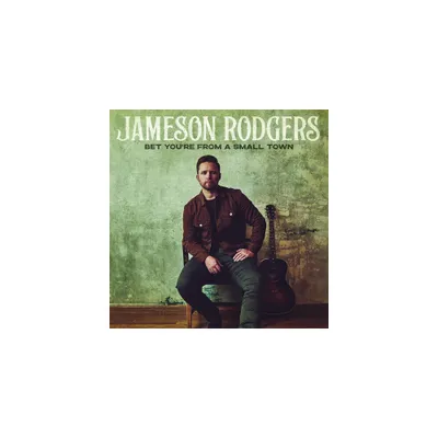 Jameson Rodgers - Bet Youre From A Small Town (CD)