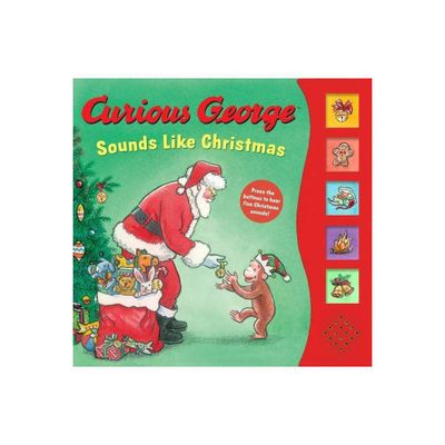 Curious George Sounds Like Christmas Sound Book - by H A Rey (Board Book)