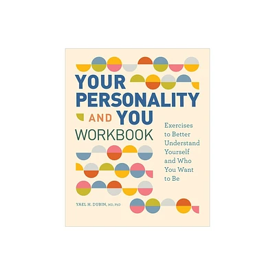 Your Personality and You Workbook - by Yael H Dubin (Paperback)