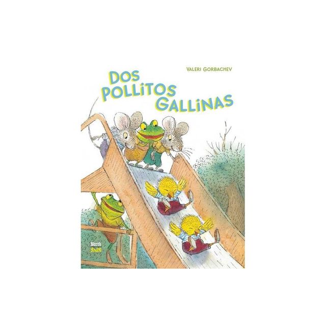 DOS Pollitos Gallinas - by Valeri Gorbachev (Hardcover)