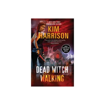 Dead Witch Walking - (Hollows) by Kim Harrison (Paperback)