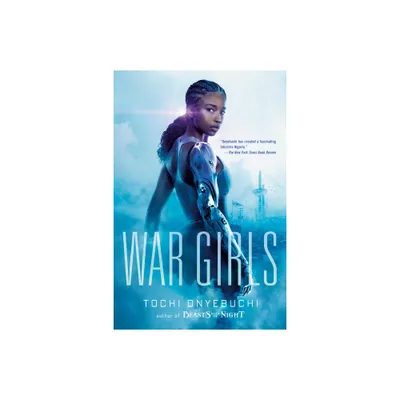 War Girls - by Tochi Onyebuchi (Paperback)