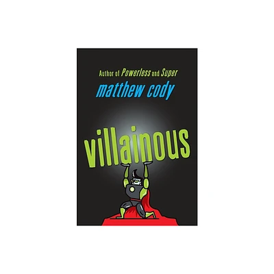 Villainous - (Supers of Nobles Green) by Matthew Cody (Paperback)