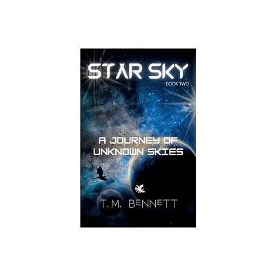 A Journey of Unknown Skies - (Star Sky) by Timothy M Bennett (Paperback)