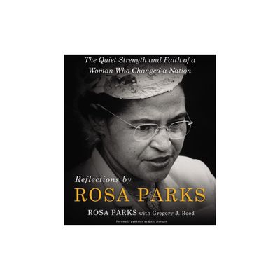 Reflections by Rosa Parks - (Hardcover)