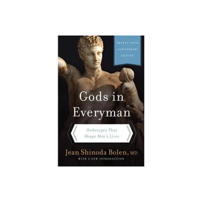 Gods in Everyman - by Jean Shinoda Bolen (Paperback)