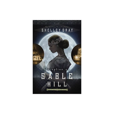 Deception on Sable Hill - (Chicago Worlds Fair Mystery) by Shelley Gray (Paperback)